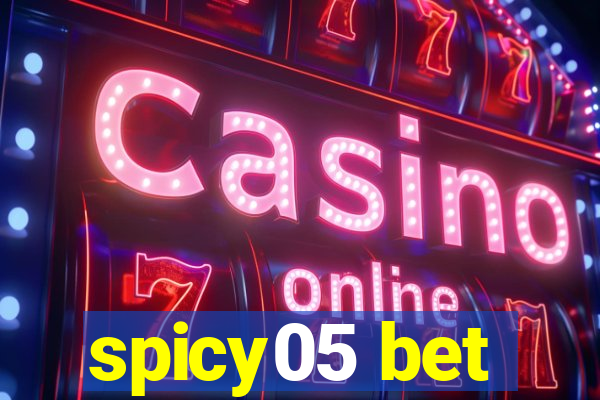 spicy05 bet